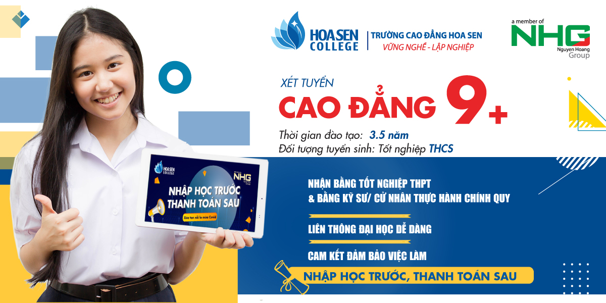 Cao đẳng Hoa Sen tuyển sinh 270 chỉ tiêu chương trình 9+