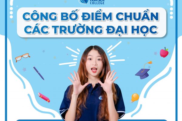 [CHÍNH THỨC: CÁC TRƯỜNG ĐẠI HỌC CÔNG BỐ ĐIỂM CHUẨN NĂM 2023]