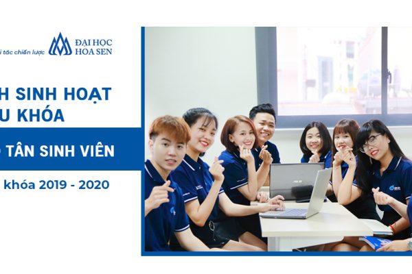 Lịch sinh hoạt đầu khóa cho tân sinh viên khóa 2019 – 2020